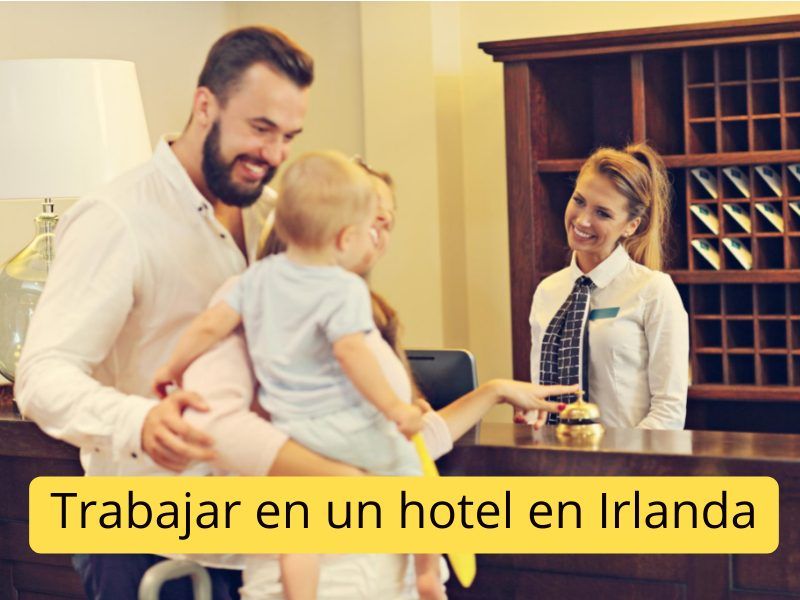 ¿Es posible trabajar en un hotel en Irlanda con alojamiento incluido?